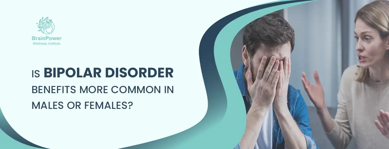 Is Bipolar Disorder More Common in Males or Females