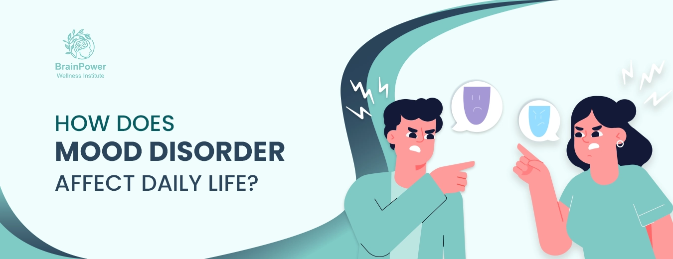 How does Mood disorder affect daily life?