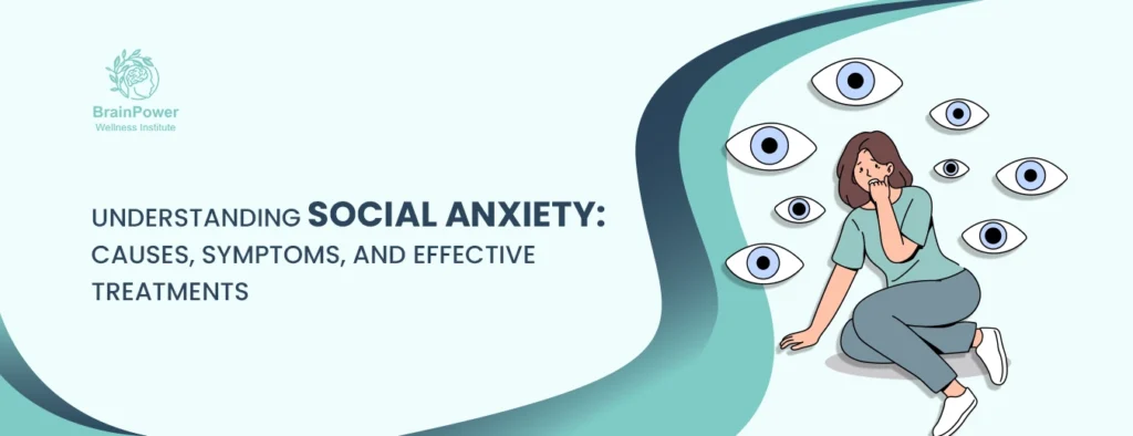 Understanding Social Anxiety Causes Symptom and Effective Treatments