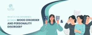 What is the difference between Mood disorder and Personality disorder
