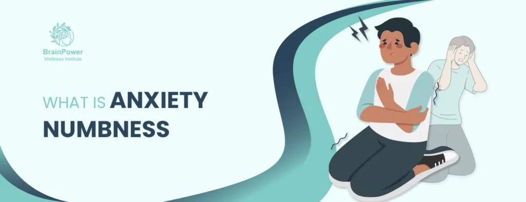 What is Anxiety Numbness?
