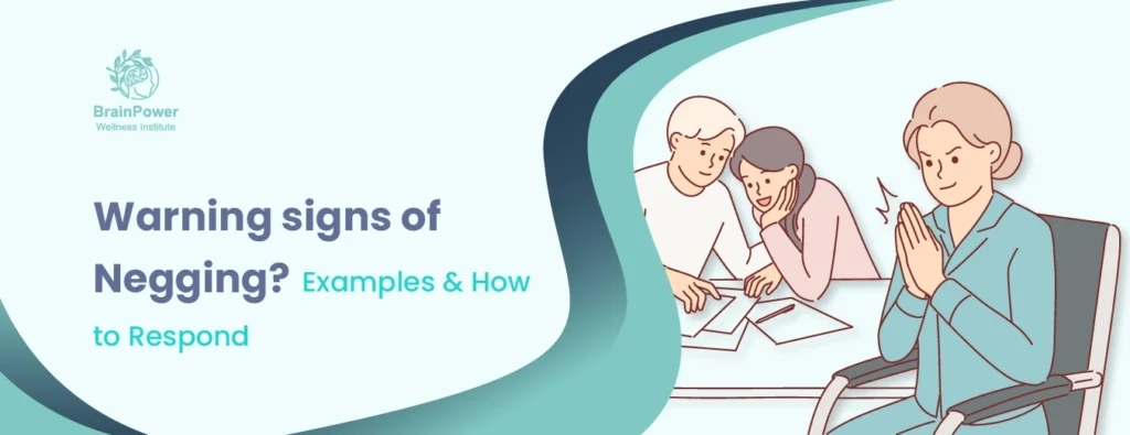 Warning signs of Negging Examples & How to Respond