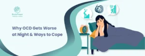 Why OCD Gets Worse at Night & Ways to Cope