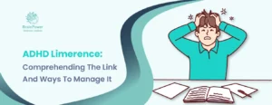 ADHD Limerence Comprehending The Link And Ways To Manage It