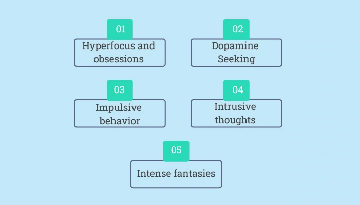Here are symptoms of ADHD limerence that overlap and can be the same