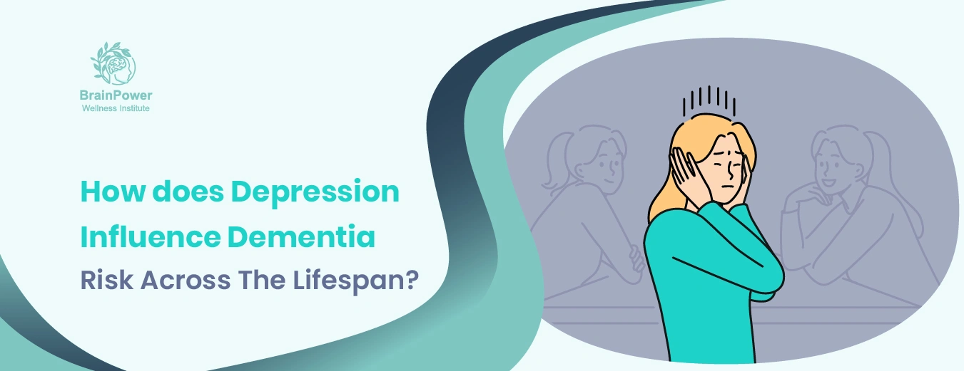 How Does Depression Influence Dementia Risk Across The Lifespan (2)