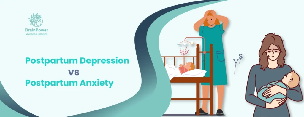 Postpartum Depression vs Postpartum Anxiety
