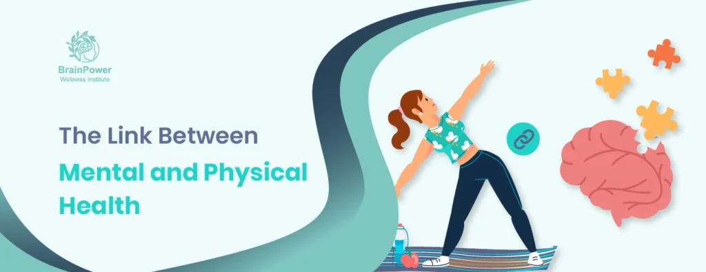 The Link Between Mental and Physical Health