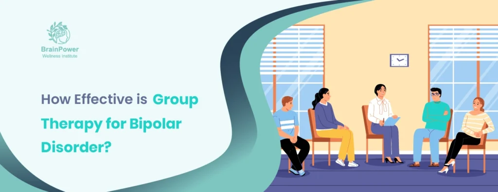 How Effective is Group Therapy for Bipolar Disorder? 