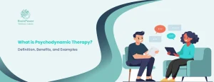 What is Psychodynamic Therapy Definition Benefits and Examples